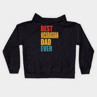 Vintage Best Nicaraguan Dad Ever Kids Hoodie